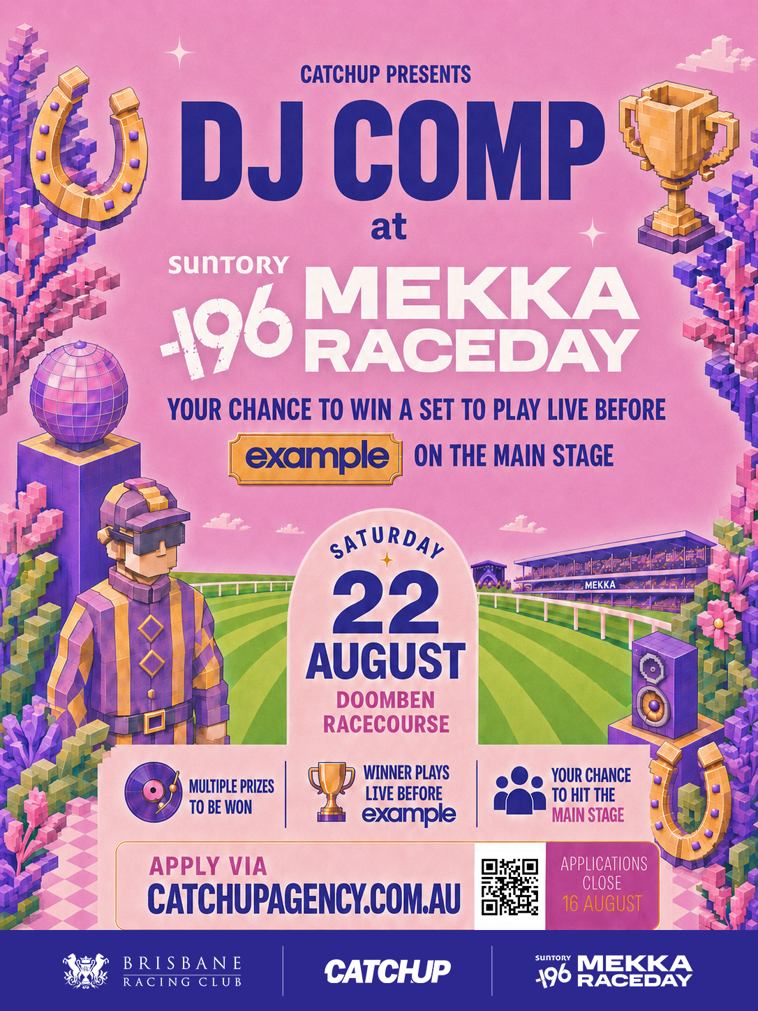 Catch Up DJ Competition flyer for Suntory 196 Mekka Raceday at Doomben Racecourse